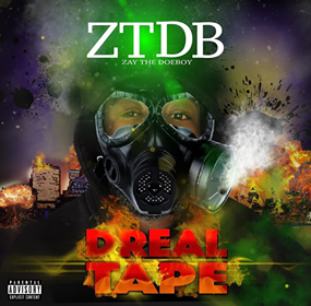 Zay The Doeboy – Dreal Tape (Album)