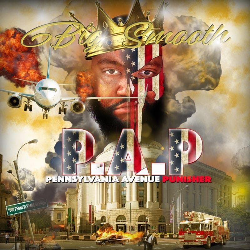 Big Smooth – P.A.P (Pennsylvania Avenue Punisher) EP
