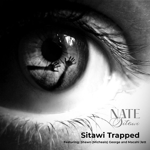 [NEW MUSIC] NATE SITAWI – “SITAWI TRAPPED” | @dtown01