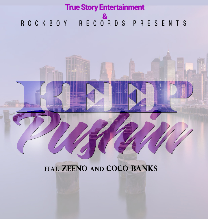 Zeeno & Coco Banks – Keep Pushin (Single)