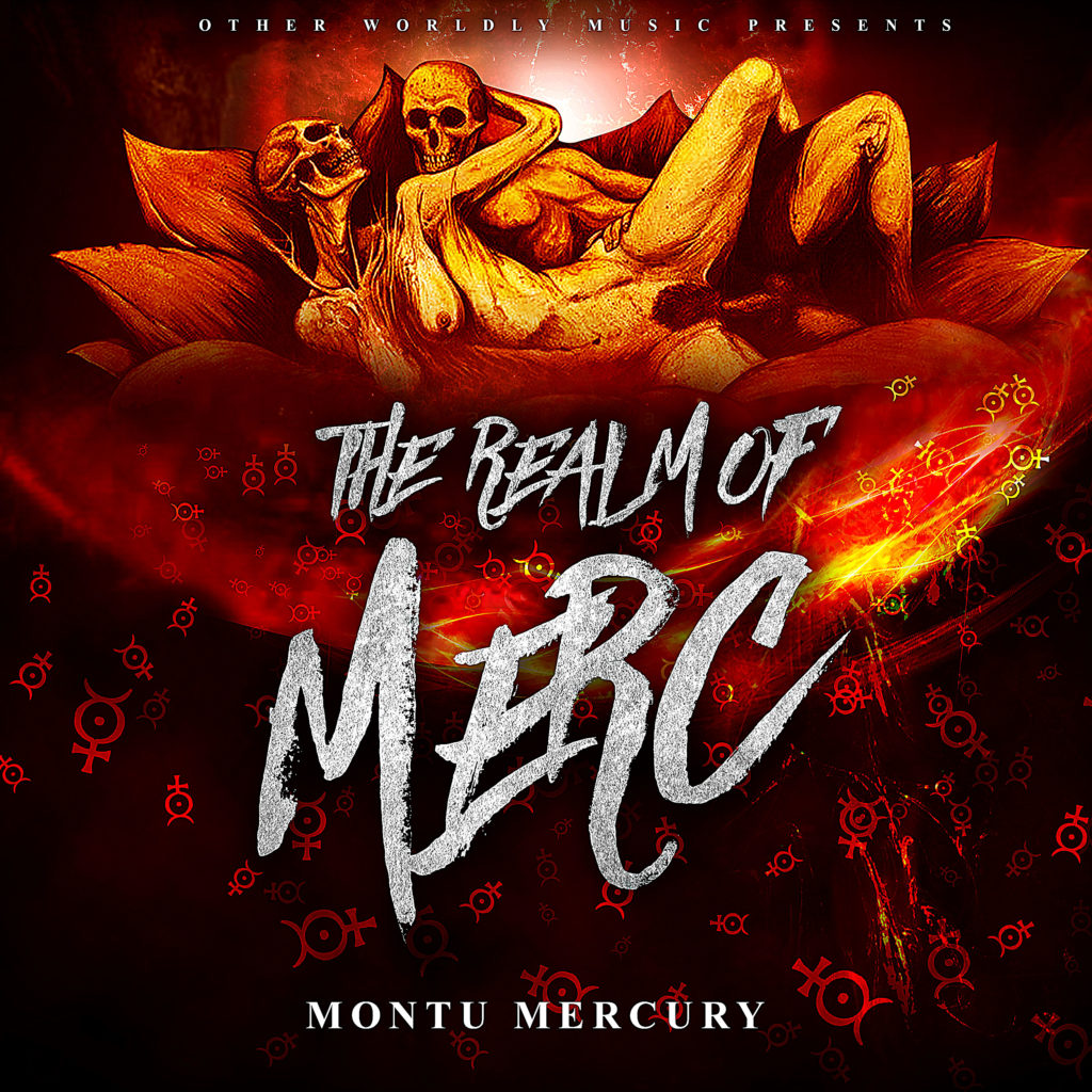 [NEW MUSIC] MONTU MERCURY – “THE REALM OF MERC” | @MontuMerc