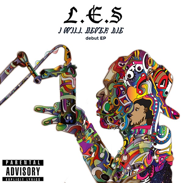 L.E.S. – I Will Never Die