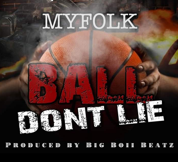 MyFolk – Ball Don’t Lie