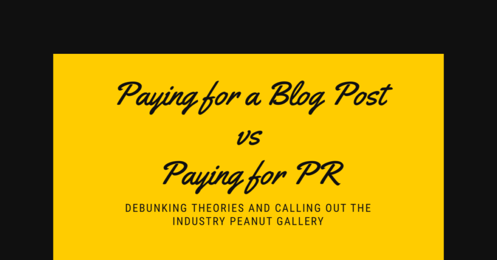 Feature: Paying For a Blog Post vs Paying for PR
