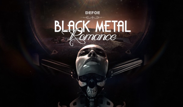 Defoe – Black Metal Romance