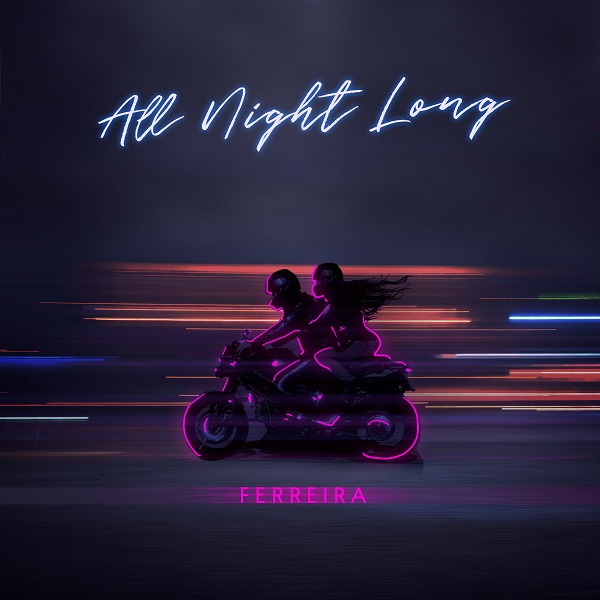 Ferreira – All Night Long