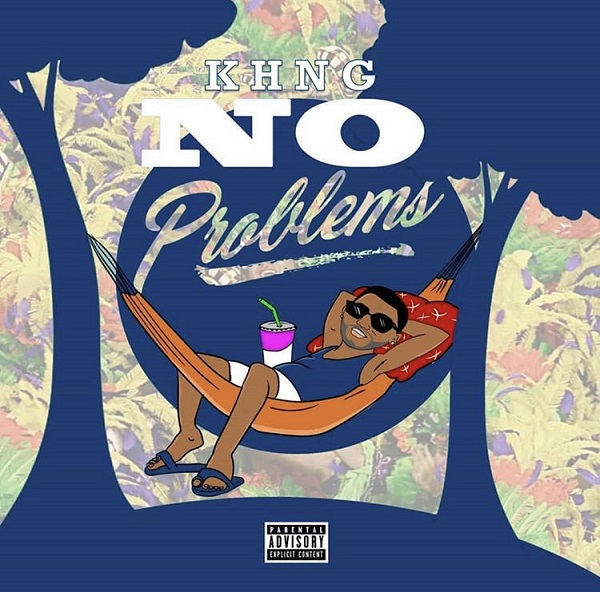 KHNG – No Problems