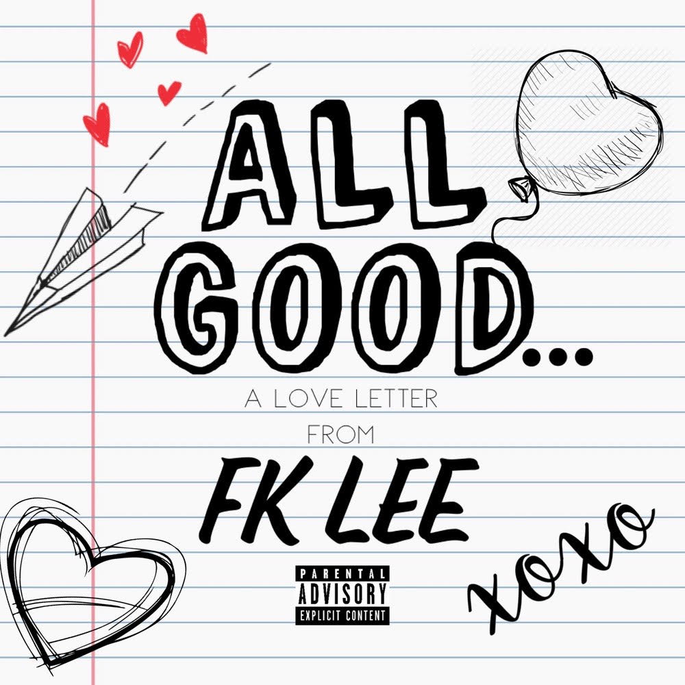 FK Lee – “All Good” @FKLeeBOS