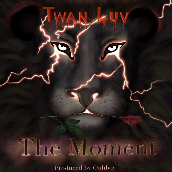 Twan Luv – The Moment