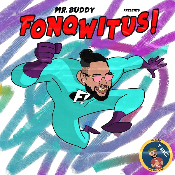 Mr. Buddy – Fonqwitus