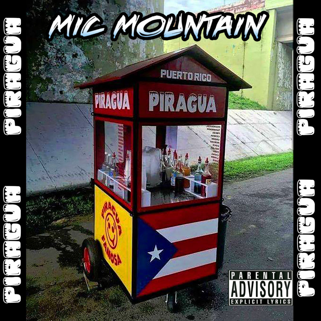 Mic Mountain – Piragua EP & Video Release