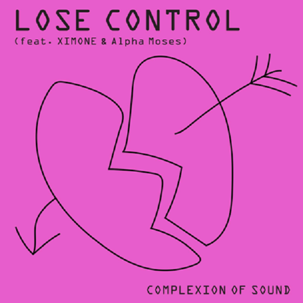 Complexion Of Sound – Lose Control