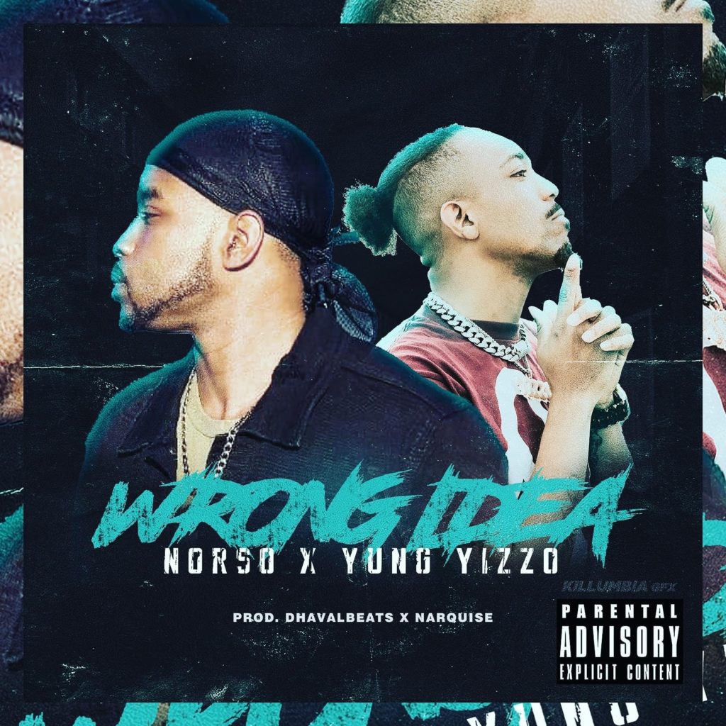 NORSO feat. Yung Yizzo – Wrong Idea
