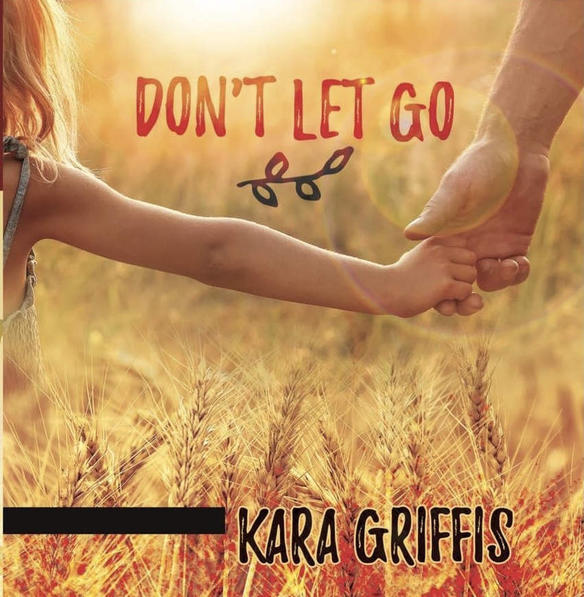 Kara Griffis – Don’t Let Go