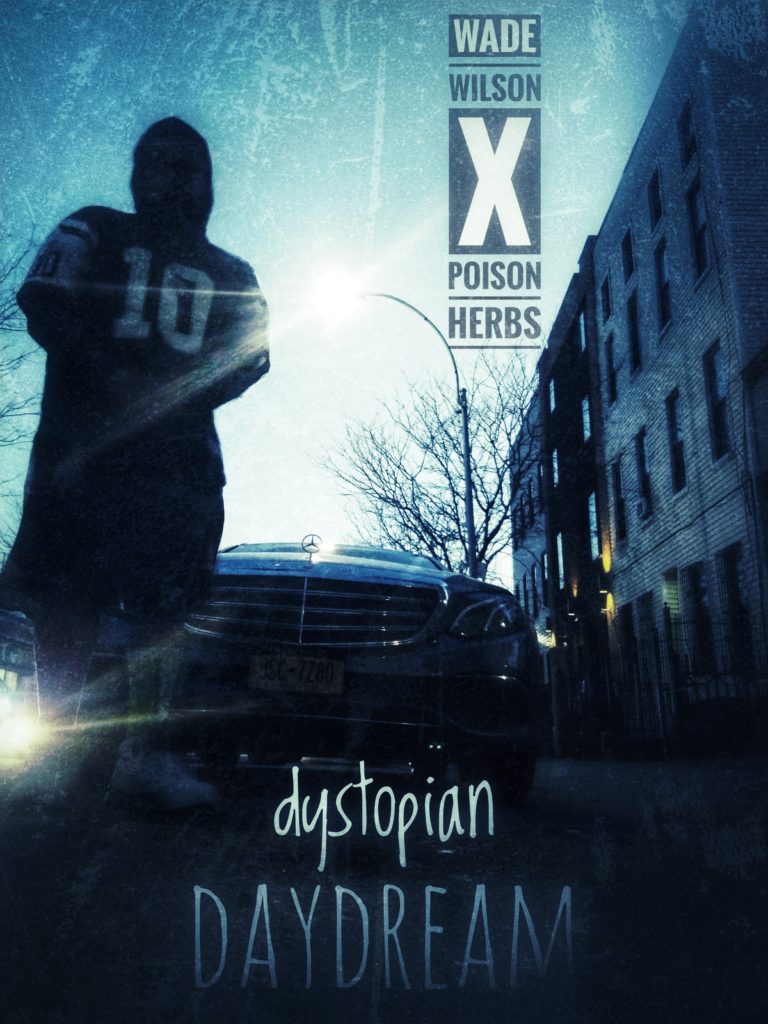 Wade Wilson x Poison Herbs ‘Dystopian Daydream’