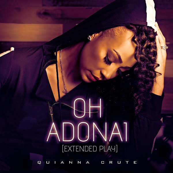 Quianna Crute – Oh Adonai