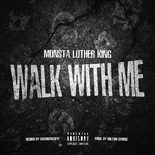 Monsta Luther King Delivers “Walk With Me” Visuals