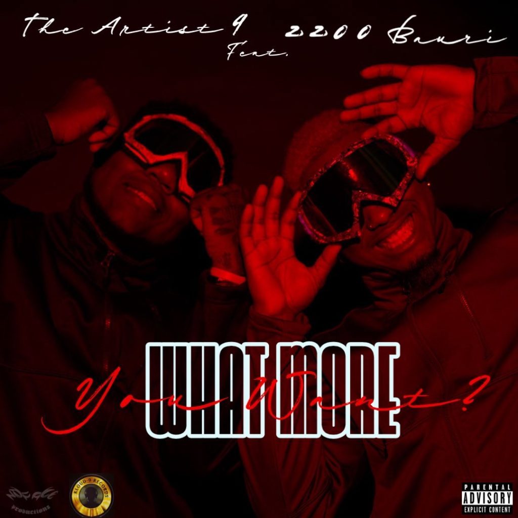 New Video: The Artist 9 Ft. 2200 Bauri – What More You Want?