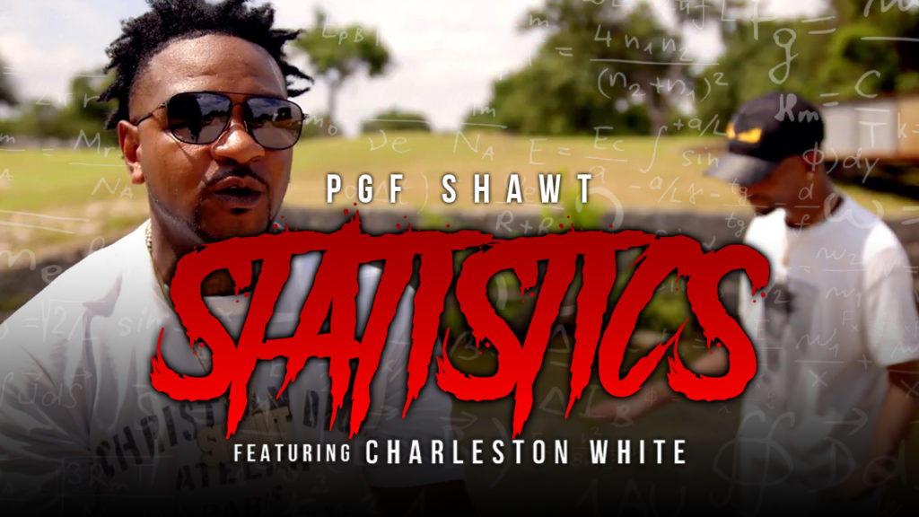 New Video: PGF Shawt Ft. Charleston White – Statistics