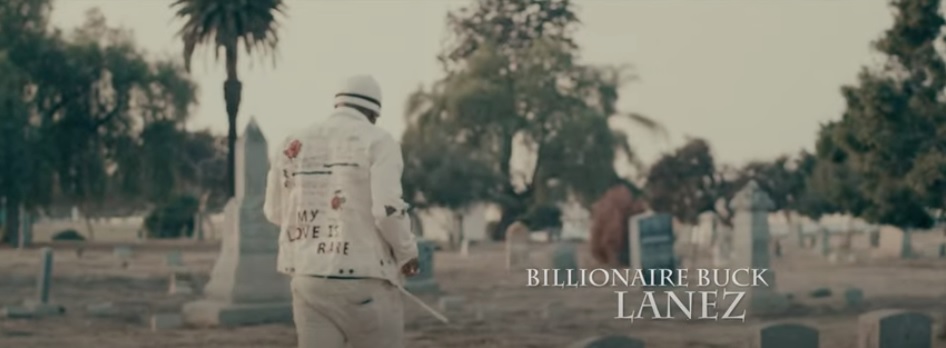 Billionaire Buck “Lanez” (Official Video)