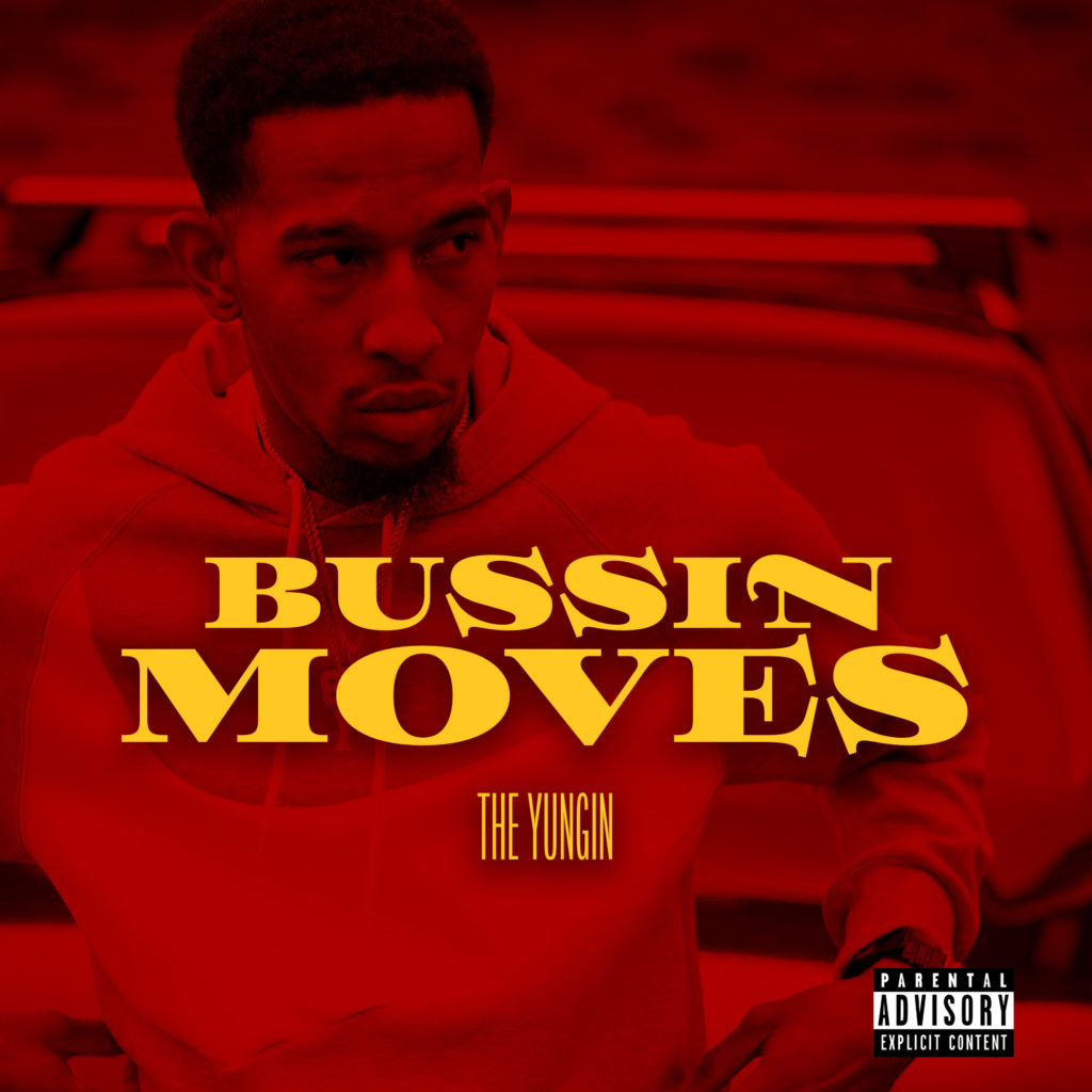 The Yungin “Bussin Moves”(Video)