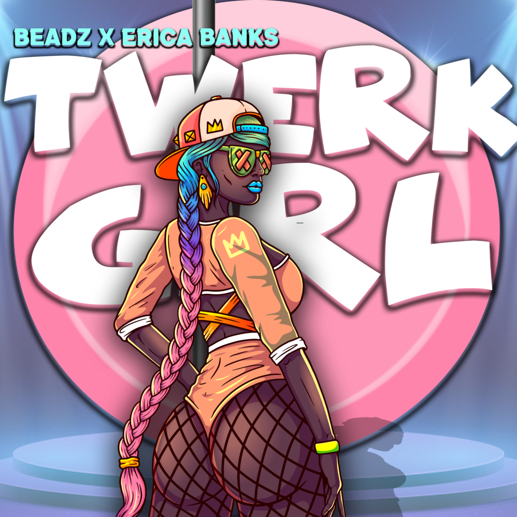 Stream “Twerk Girl” from Beadz ft. Erica Banks