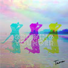 Pop Sensation Tarra Releases Fun, Energetic New Single/Video, “Growing Younger”