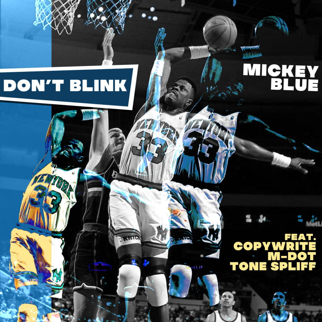 New Music: Mickey Blue ft. Copywrite & M-Dot – Don’t Blink @copywrite614 @mdotboston