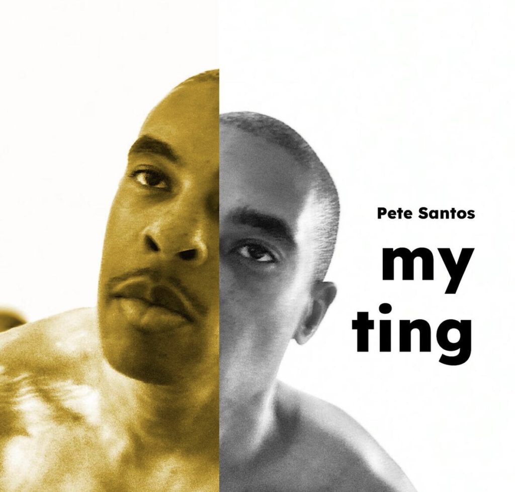 New Music: Pete Santos – My Ting @petesantos22