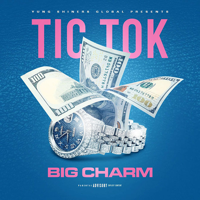 New Music: Big Charm – Tic Tok